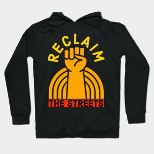 Reclaim The Streets Hoodie